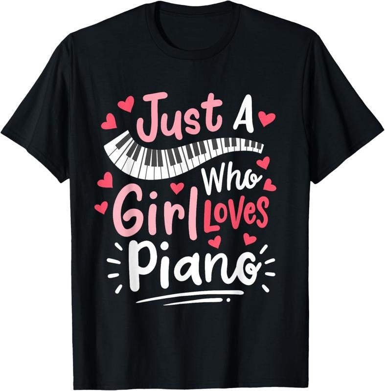 100% Cotton Piano Pianist Just a Girl Who Loves Piano T-Shirt