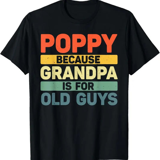 100% Cotton Poppy Design For Grandpa From Father's Day Poppy T-Shirt