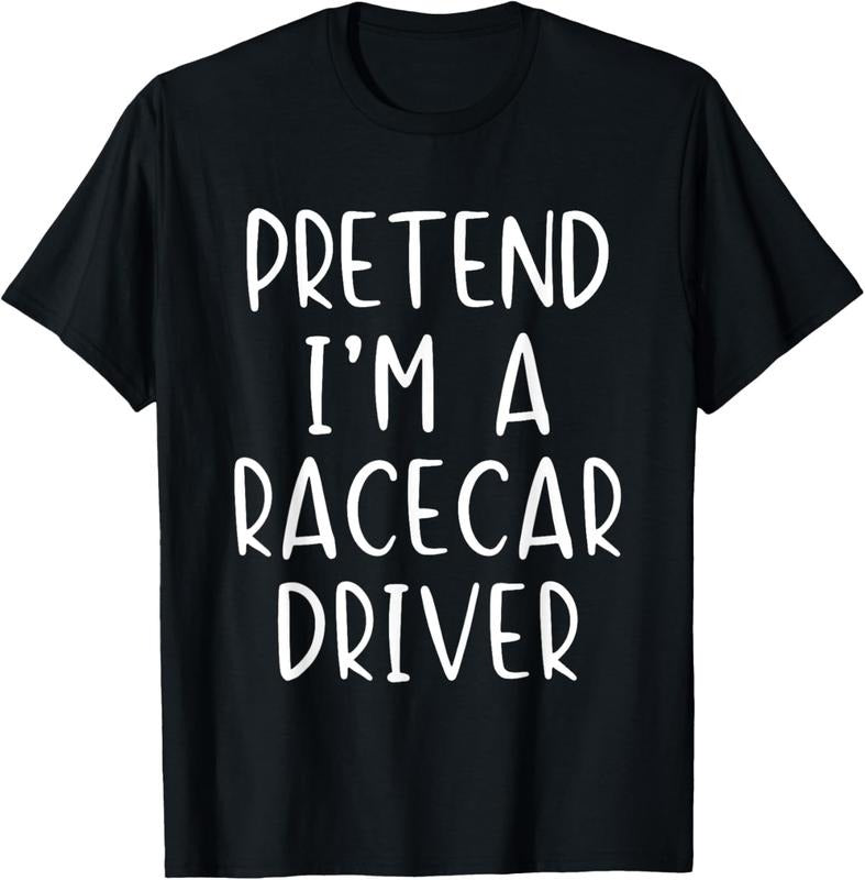 100% Cotton Pretend Race Car Driver Costume Halloween Lazy Funny RaceCar T-Shirt