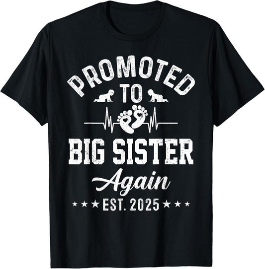 100% Cotton Promoted To Big Sister Again Est 2025 Pregnancy Announcement T-Shirt