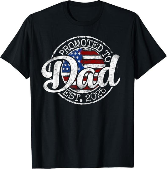 100% Cotton Promoted To Dad Est 2025 Daddy To Be Gifts First Time Dad T-Shirt