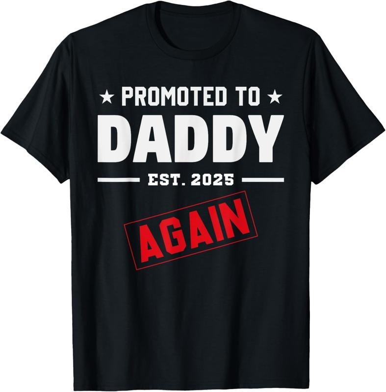 100% Cotton Promoted To Daddy Again Est 2025 First Time Dad Soon To Be T-Shirt