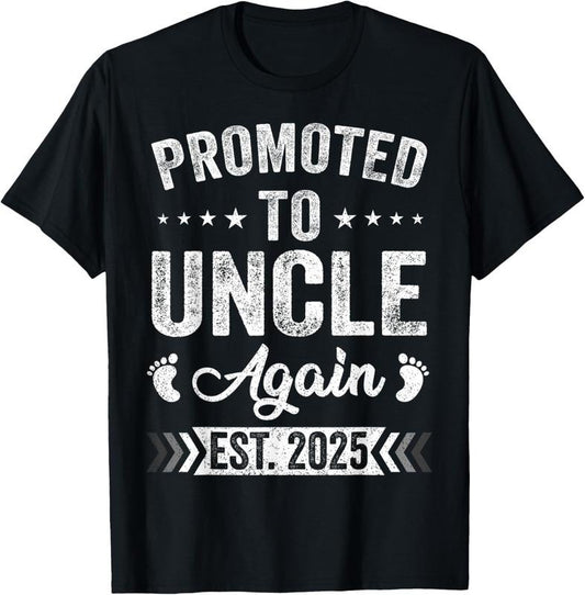 100% Cotton Promoted To Uncle Again Est 2025 Announcement T-Shirt