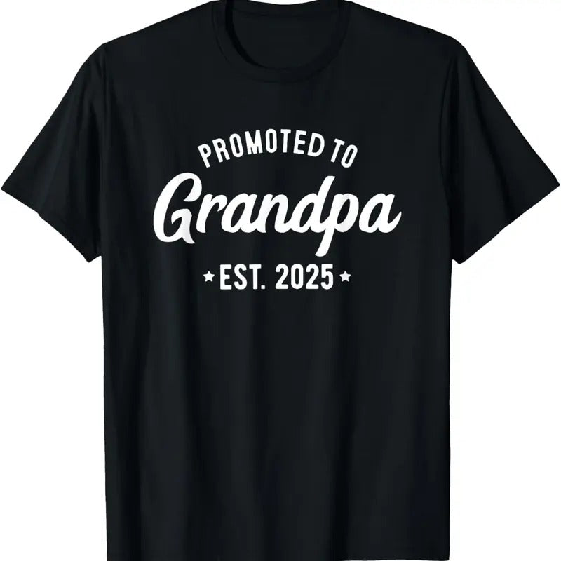 100% Cotton Promoted to Grandpa 2025 Soon to Be Grandfather New Grandpa T-Shirt
