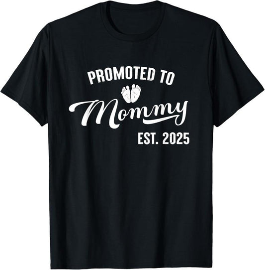 100% Cotton Promoted to Mommy Est 2025 First Time Mom Mommy 2025 T-Shirt