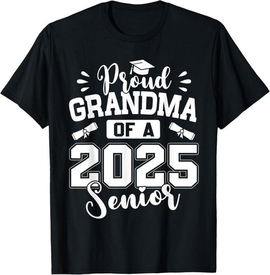 100% Cotton Proud Grandma Of A 2025 Senior Class Of 2025 Graduation T-Shirt