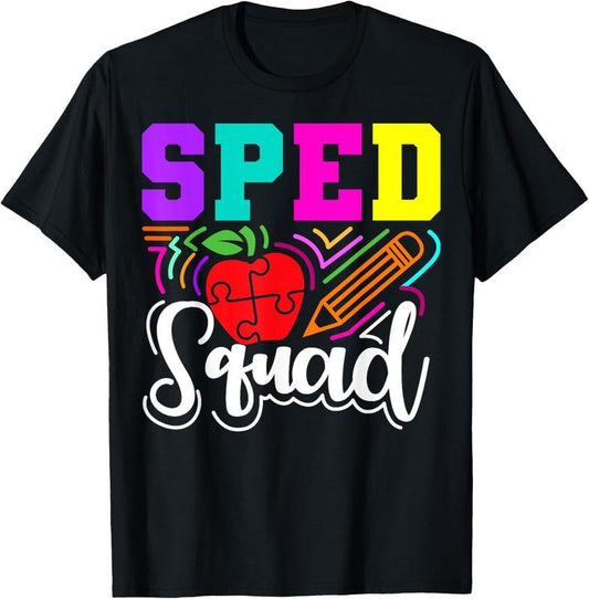100% Cotton SPED Squad Special Education Teacher T-Shirt