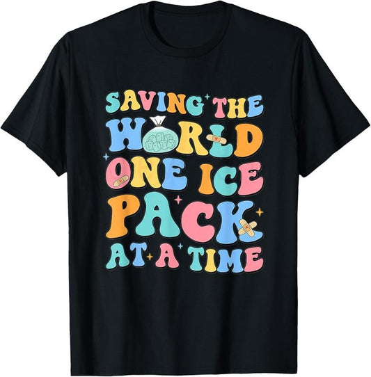 100% Cotton Saving The World One Ice Pack At Time School Nurse Week T-Shirt