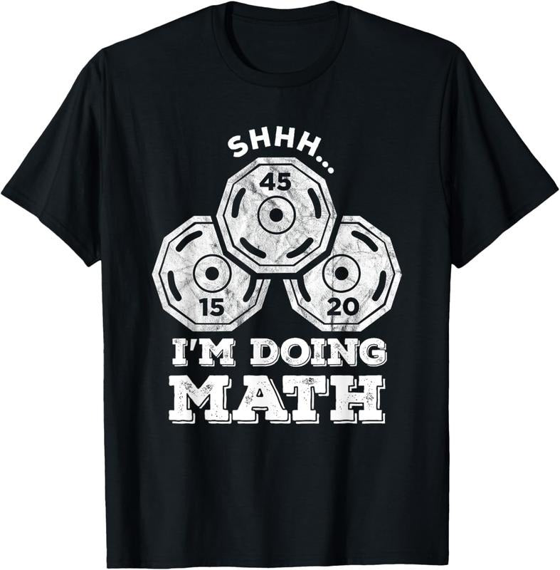 100% Cotton Shhh I'm Doing Math Funny Weight Lifting Workout Training T-Shirt