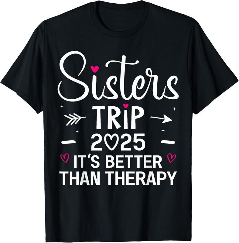 100% Cotton Sisters Trip 2025 Weekend Vacation Lover Girls Road Trip T-Shirt