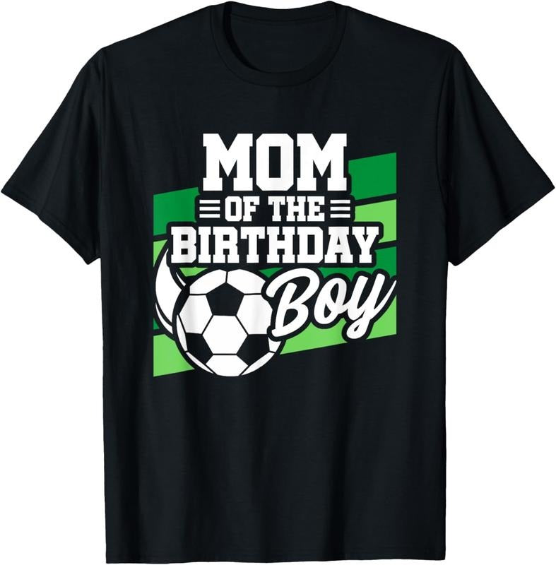 100% Cotton Soccer Birthday - Birthday Mom - Boys Soccer Birthday T-Shirt