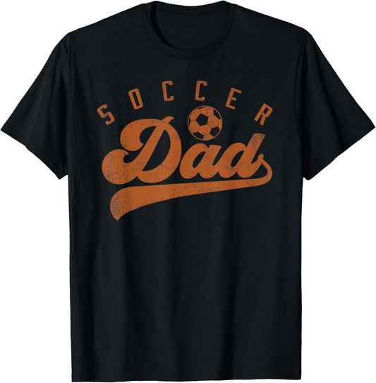 100% Cotton Soccer Dad T-Shirt