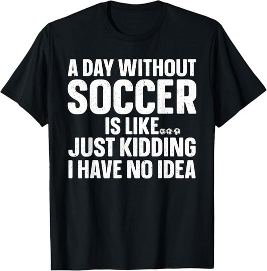 100% Cotton Soccer Design For Men Women Boys Soccer Lover Soccer Player T-Shirt