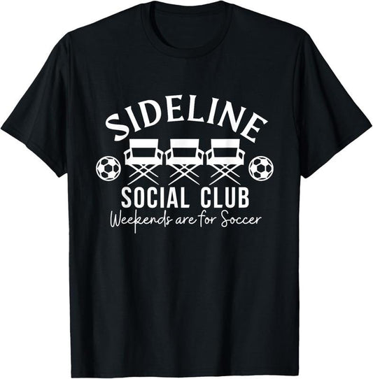 100% Cotton Soccer Mom Dad Sideline Social Club Matching Soccer Family T-Shirt