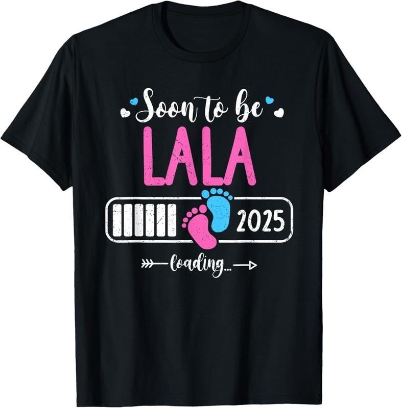 100% Cotton Soon to be Lala 2025 Loading Mother Day 2025 T-Shirt