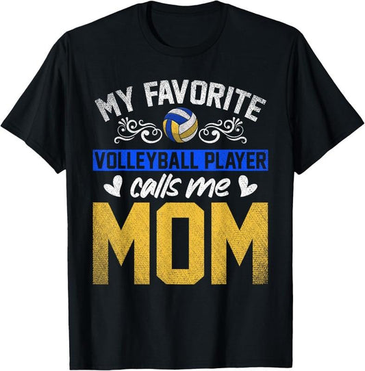 100% Cotton Sport My Favorite Volleyball Player Calls Me Mom Volleyball T-Shirt