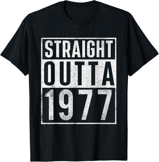 100% Cotton Straight Outta 1977 Year Of Birth Birthday T-Shirt