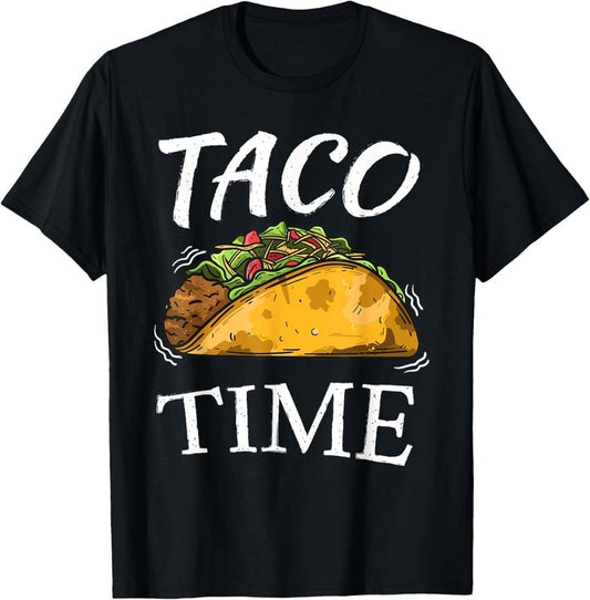 100% Cotton Taco Time | Funny Cinco De Mayo Gifts Men Women Tee T-Shirt