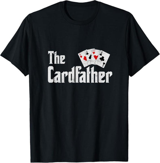 100% Cotton The Card Father Poker Game Cards Playing Dad Father's Dad T-Shirt