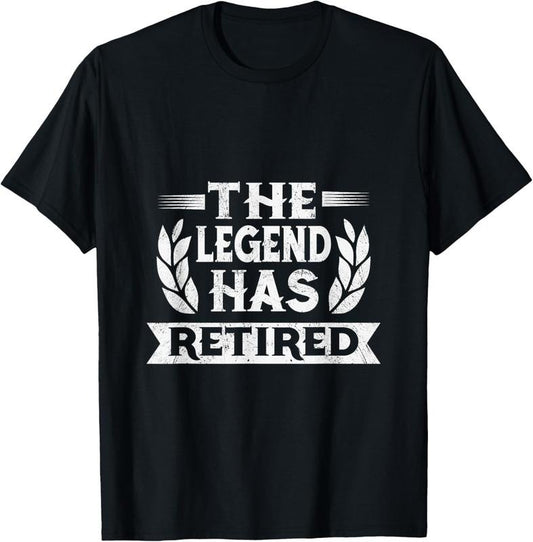 100% Cotton The Legend Has Retired 2024 Retirement Retire T-Shirt