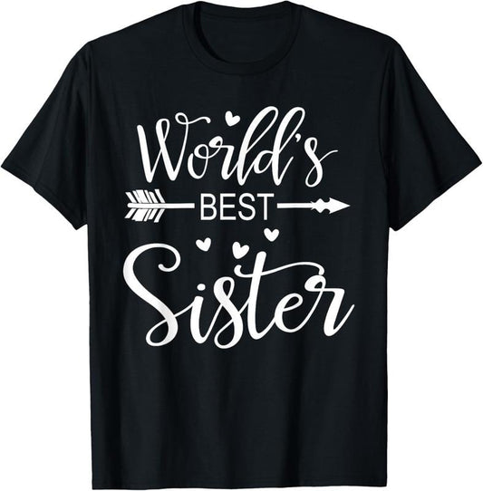 100% Cotton The best sister in the world T-Shirt