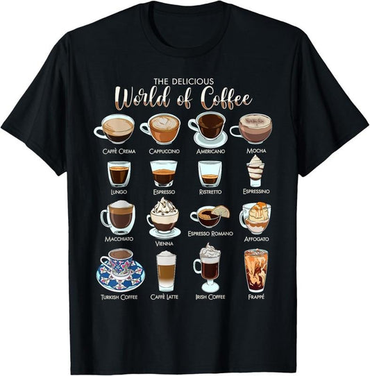 100% Cotton The delicious world of coffee T-Shirt