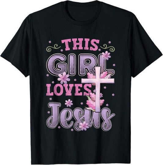 100% Cotton This Girl Loves Jesus Cute Christian Girl Jesus T-Shirt