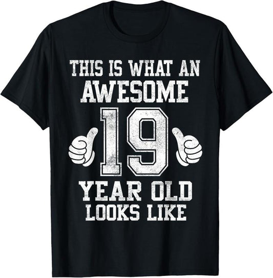 100% Cotton This Is What an Awesome 19 Year Old Looks Like 19th Birthday T-Shirt