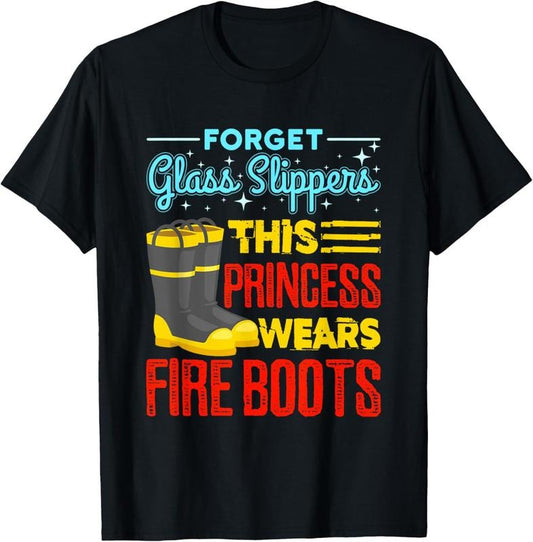100% Cotton This Princess Wears Fire Boots - Women Firefighter Shirt T-Shirt