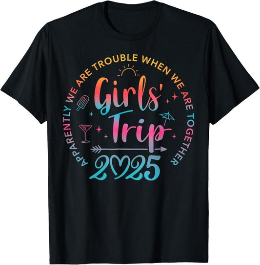 100% Cotton Tie Dye Girls Trip 2025 Trouble When We Are Together T-Shirt