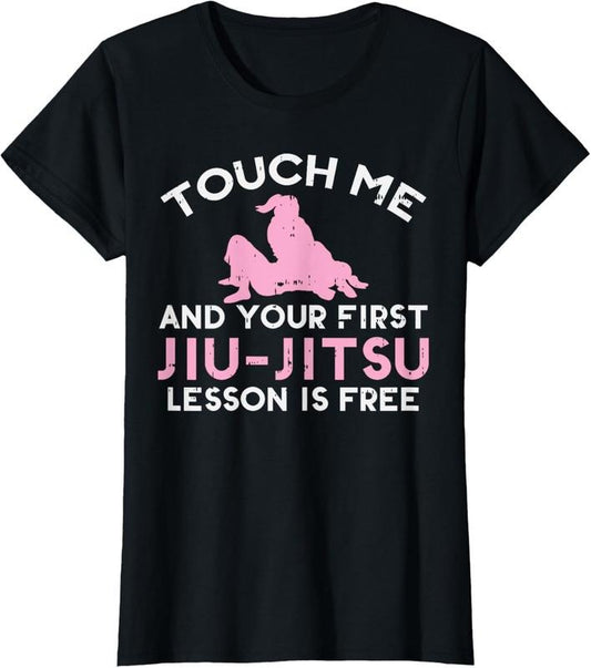 100% Cotton Touch Me Jiu Jitsu Lesson Free Girl Pink Martial Arts Gift T-Shirt
