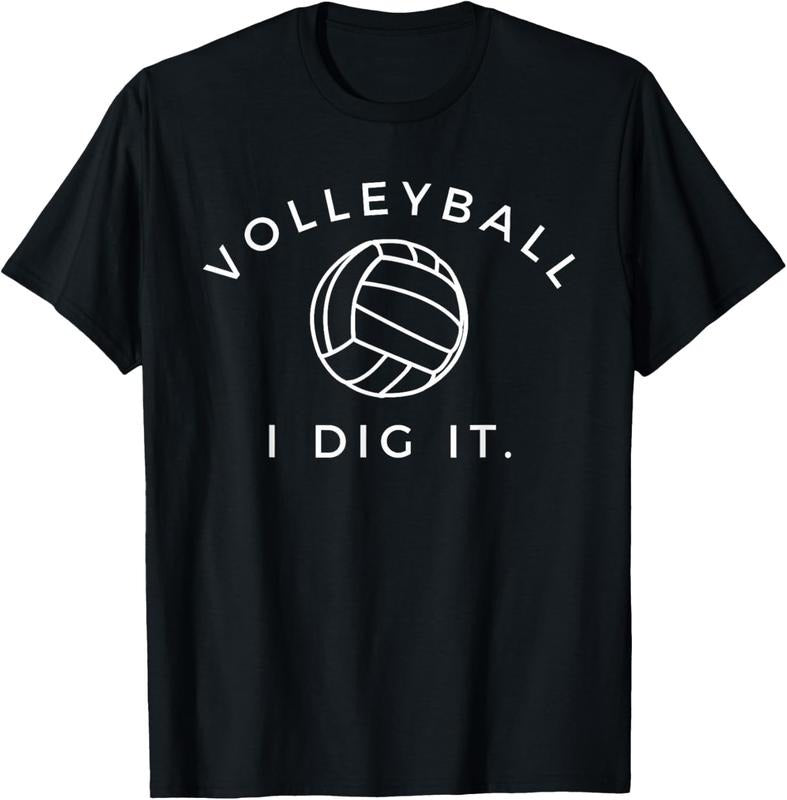 100% Cotton Volleyball I Dig It. Funny Volleyball Quote T-Shirt T-Shirt