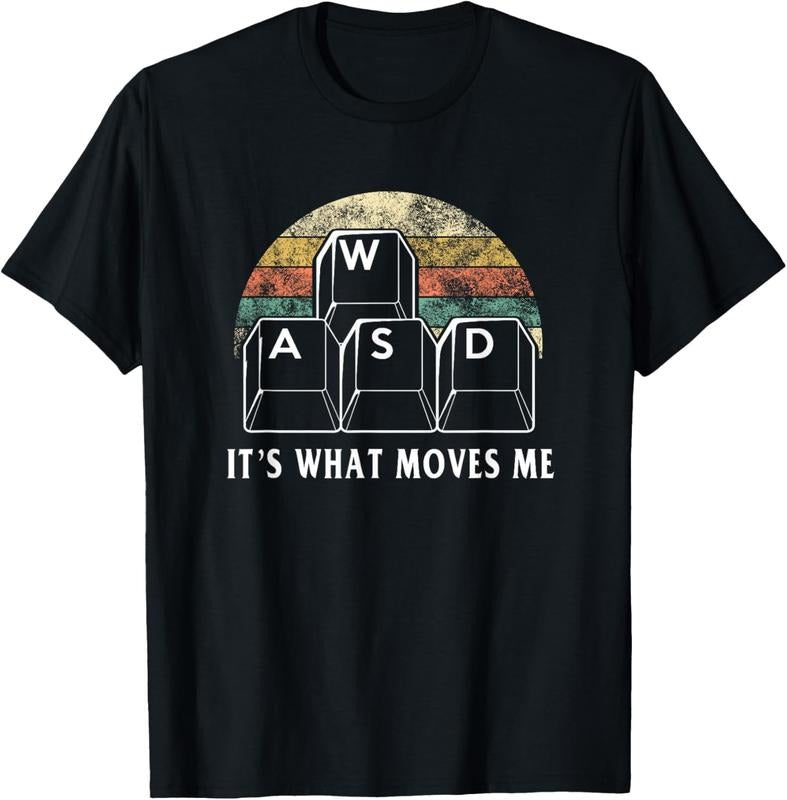 100% Cotton WASD It's What Moves Me - Funny PC Gamer Computer Nerd Gift T-Shirt
