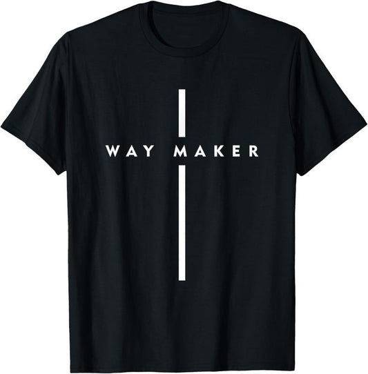 100% Cotton Way Maker Jesus Cross Christian Faith Men Women Gifts T-Shirt