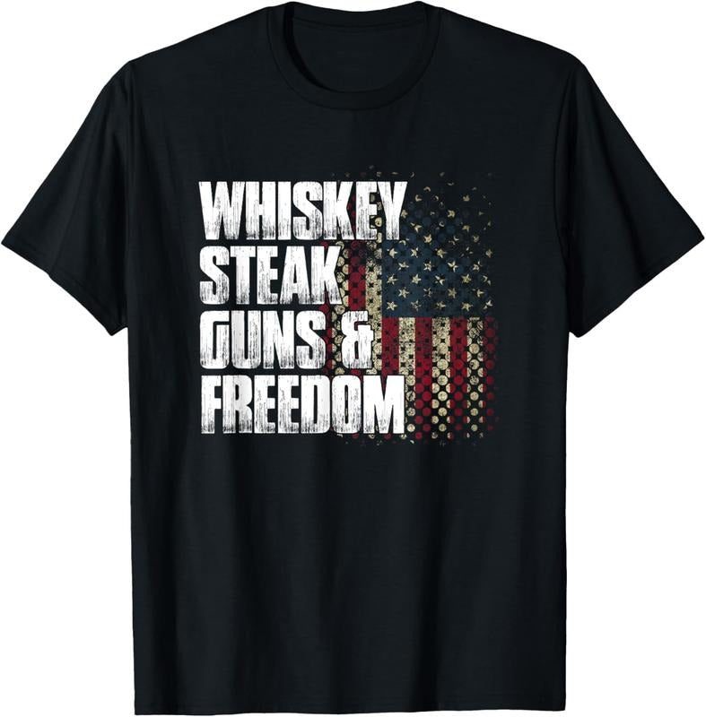 100% Cotton Whiskey Steak Guns & Freedom Patriotic Flag Gift T-Shirt