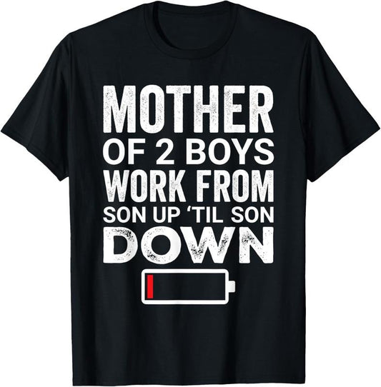 100% Cotton Women Mother of Two 2 Boys Mother of 2 Boys Mother's Day T-Shirt