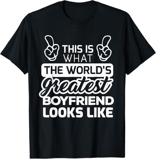 100% Cotton World's Greatest Boyfriend Best Boyfriend Ever T-Shirt T-Shirt