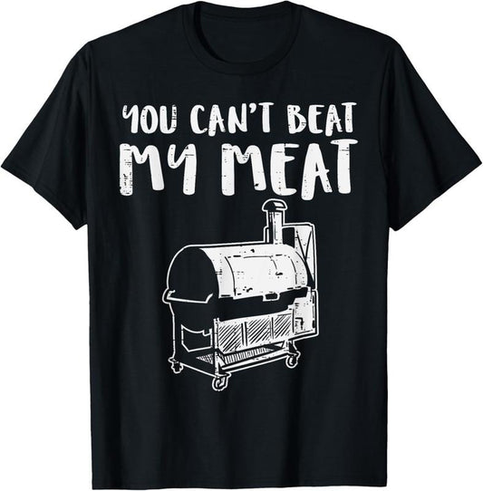 100% Cotton You Cant Beat My Meat Funny Bbq Barbecue Grill Men Women T-Shirt