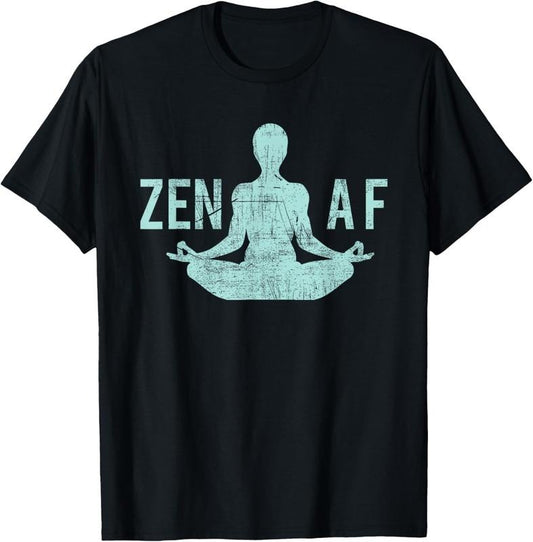 100% Cotton Zen AF T-Shirt Cute Yoga Clothes Funny Gifts For Women T-Shirt