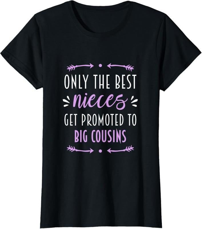 100% Cotton only the best nieces get promoted to big cousins T-Shirt
