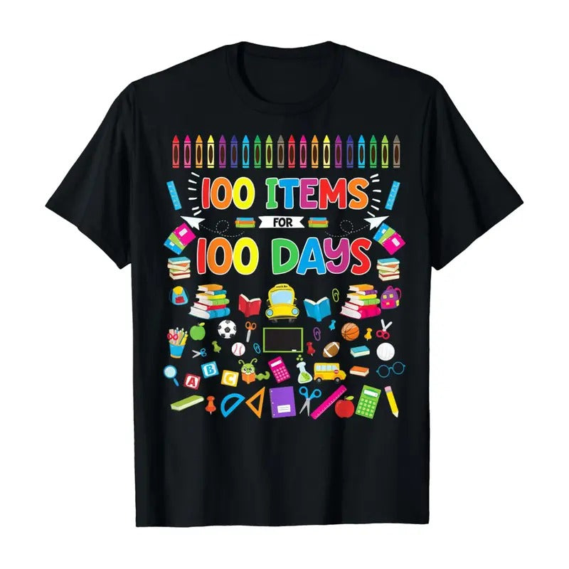 100 Items for 100 Days 100th Day of School Shirt Teacher T-Shirt
