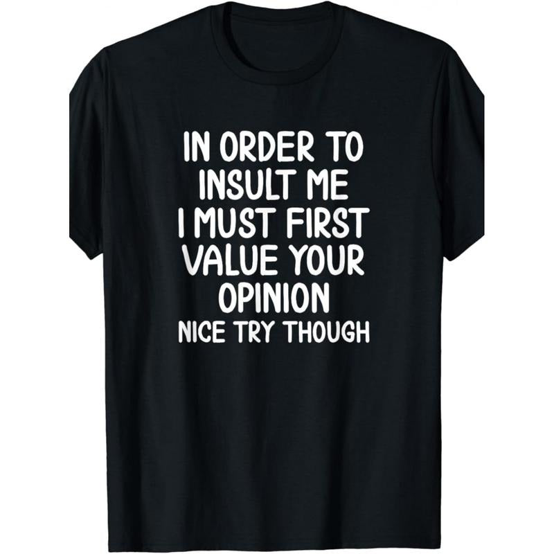 1Pc Funny, to Insult Me T-shirt. Joke Sarcastic T-shirt made in usa
