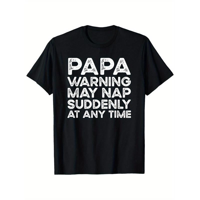 1pc Papa Warning May Nap Suddenly At Any Time T-Shirt - 100% Cotton, Crew Neck, Printed Short Sleeve Tee for Men, Regular Fit, Slight Stretch, 180gsm, Versatile for Sports, Beach, Parties, Casual Wear, Christmas Gift, S-XXXL, Black made in usa