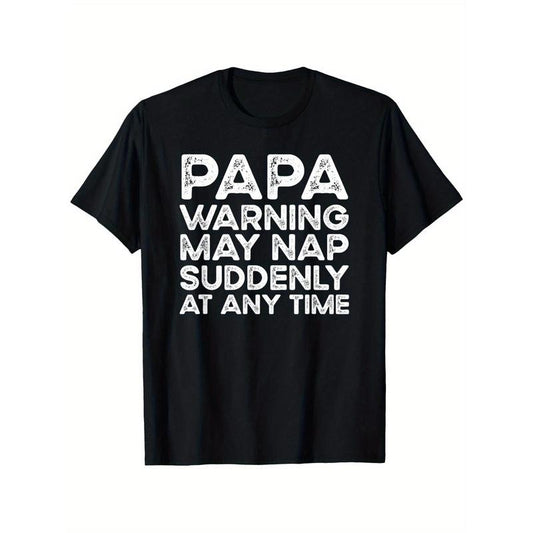 1pc Papa Warning May Nap Suddenly At Any Time T-Shirt - 100% Cotton, Crew Neck, Printed Short Sleeve Tee for Men, Regular Fit, Slight Stretch, 180gsm, Versatile for Sports, Beach, Parties, Casual Wear, Christmas Gift, S-XXXL, Black made in usa