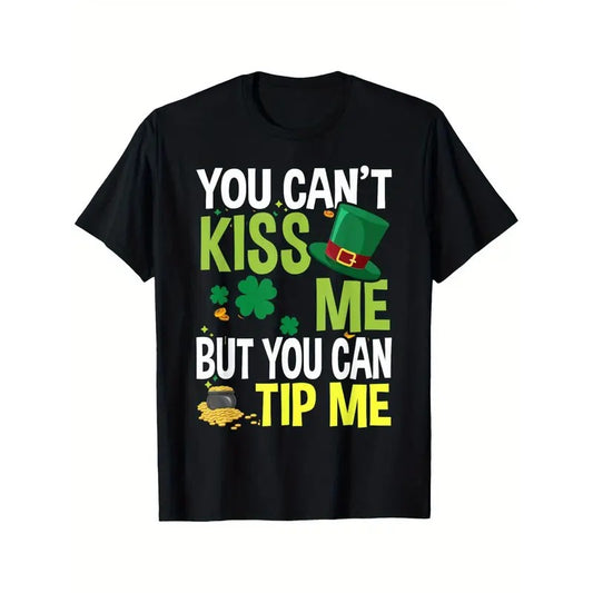 1pc St. Patrick'S Day Men'S T-Shirt - Funny "You Can't Kiss Me But You Can Tip Me" Print, 100% Cotton Crew Neck Casual Tee, All-Season Knit Fabric, Regular Fit, Adult - 220g made in usa