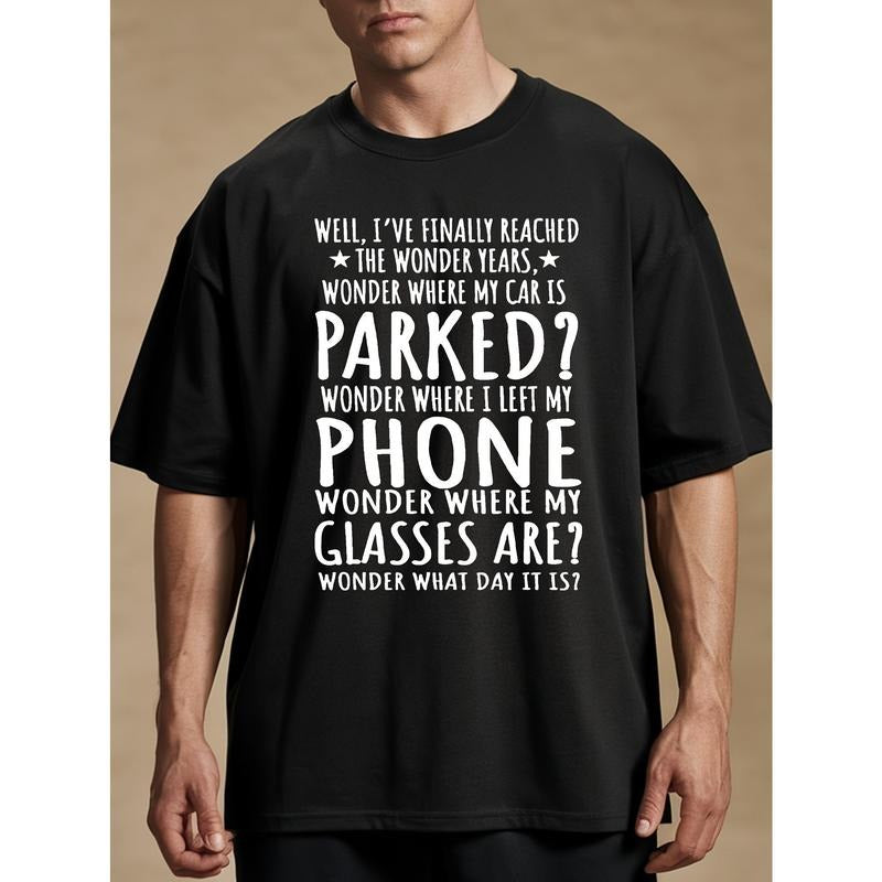 1pc Well, I've Finally Reached The Wonder Years Shirt, Gift For Senior Citizens, Old Age Pensioner, Elderly Person, Retiree Design, Older Adults, Father'S Day Gifts, Gifts For Dad, Gifts For Grandfather. Made in USA