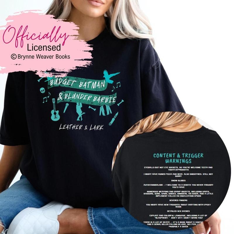 2 Sided, Officially Licensed - Leather and Lark, Butcher & Blackbird, Brynne Weaver, Trigger warning, Smut Gift, Book Shirt, Dark