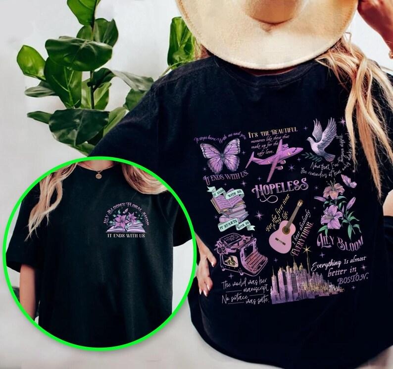 2 Slide Design, Lily Bloom's Floral Shop Shirt, It Ends With Us Shirt, Colleen Hoover Shirt, Bookish Merch, Gift For Her Shortsleeve Womenswear