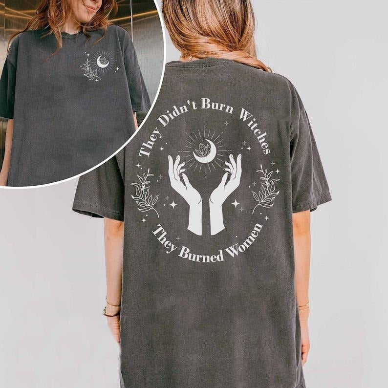 2 Slide Design, They Didn't Burn Witches They Burned Women Feminist Shirt, Womens letter graphic bookaholic perfect Cotton Short Sleeve T-Shirt