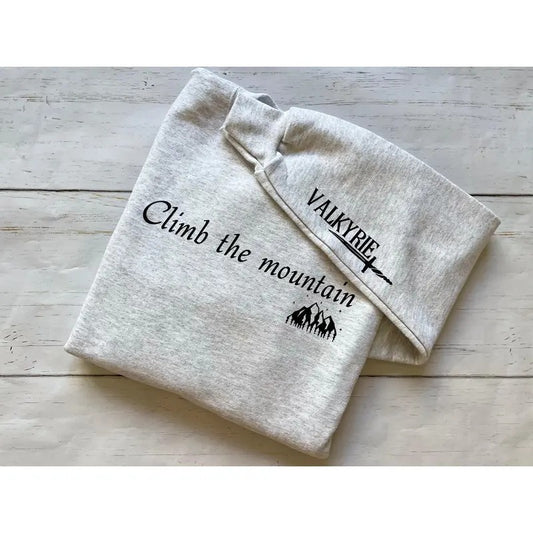 2 Slide, Licensed Climb The Mountain ACOTAR Sweatshirt, Hoodie ACOTAR Shirt, Simple ACOTAR Shirt, Valkyrie Sweatshirt Shirt, Nesta Archeron, sjm shirt